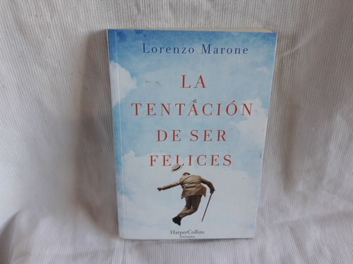 Tentacion De Ser Felices Lorenzo Marone Harper Collins
