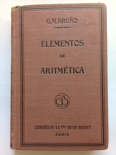Elementos De Aritmética - G.m. Bruño Libro Antiguo Tapa Dura