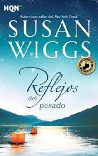Reflejos Del Pasado - Susan Wiggs