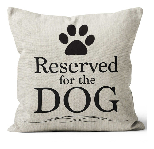 Reserved For The Dog - Funda De Almohada Para Perros, Regalo