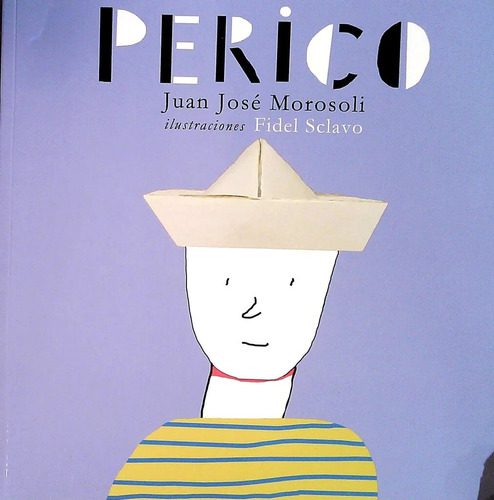 Perico - Morosoli Juan Jose/ Sclavo Fidel