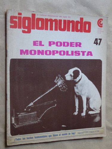 Siglomundo. El Poder Monopolista. E.gastiazoro. Ceal.