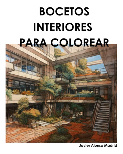Libro: Bocetos Interiores Para Colorear: Interior Sketches F