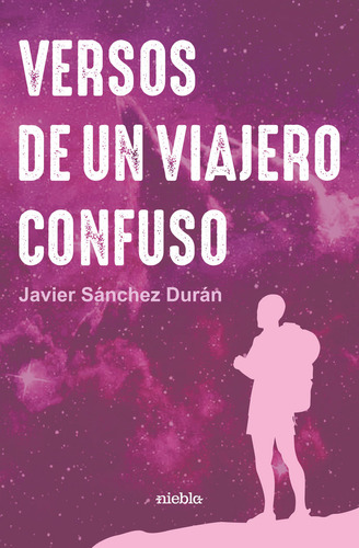 Versos De Un Viajero Confuso (libro Original)