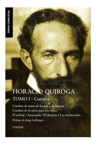 Horacio Quiroga (tomo I - Cuentos) - Horacio Quiroga