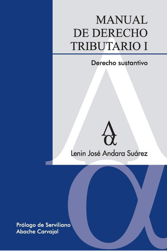 Libro: Manual De Derecho Tributario I. Derecho Sustantivo