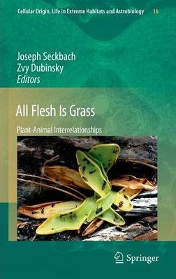 Libro All Flesh Is Grass - Joseph Seckbach