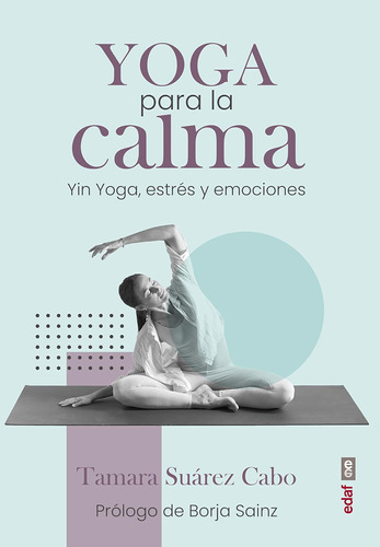 Yoga Para La Calma: Yin Yoga, Estrés Y Emociones (plus Vitae