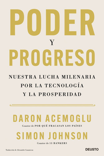 Poder Y Progreso - Daron Acemoglu/simon Johnson