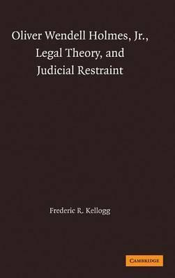 Libro Oliver Wendell Holmes, Jr., Legal Theory, And Judic...
