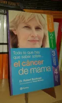 Comprar Todo Lo Que Hay Que Saber Sobre El Cancer De Mama