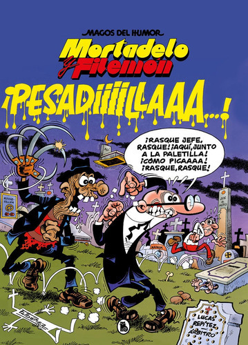 MORTADELO Y FILEMON. ÃÂ¡PESADIIILAAAA! (MAGOS DEL HUMOR 58), de Ibáñez, Francisco. Editorial Bruguera Ediciones B, tapa dura en español