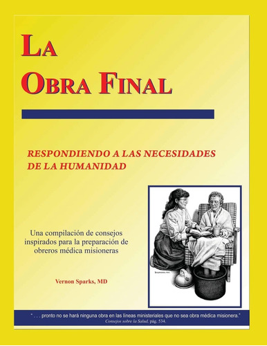 Libro La Obra Final: Respondiendo A Las Necesidades La Hu