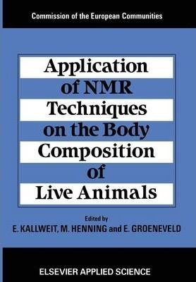 Application Of Nmr Techniques On The Body Composition Of ...