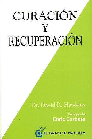 Curacion Y Recuperacion - Dr. David R. Hawkins