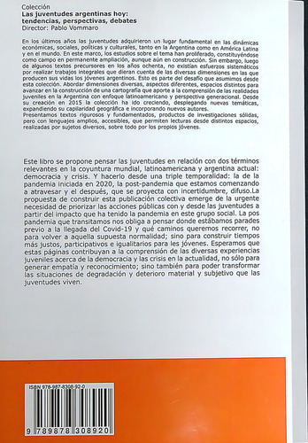 Juventudes, Democracia Y Crisis - Pandemia, Post-Pandemia Y Despues, de VV. AA.. Editorial Grupo Editor Universitario, tapa blanda en español