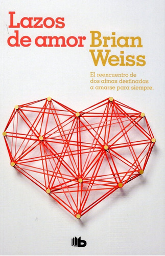 Lazos De Amor / Brian Weiss