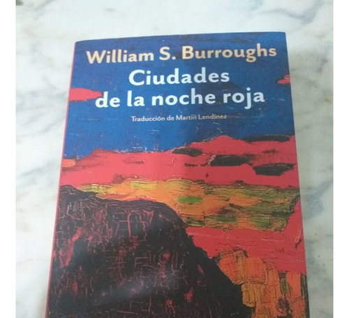 Ciudades De La Noche Roja. William S. Burroughs