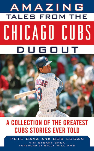 Libro: Amazing Tales From The Chicago Cubs Dugout: A Of The