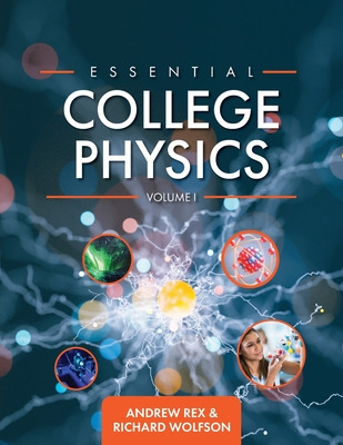 Libro Essential College Physics Volume I - Rex, Andrew