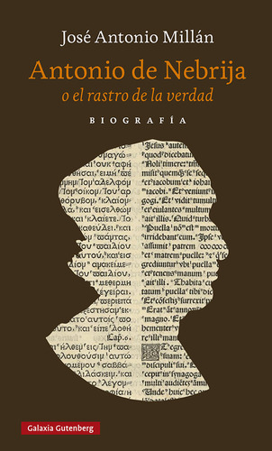 Libro Antonio De Nebrija O El Rastro De La Verdad - Milla...