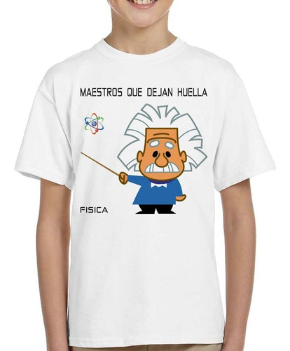 Remera De Niño Frase Maestro De Fisica Huella Ainstein