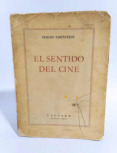 Libro El Sentido Del Cine / Sergei Eisenstein / Cine Ruso