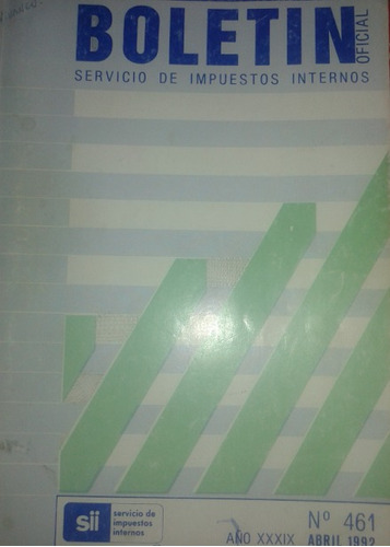 Revista Boletín S I I / Abril 1992 / N° 461