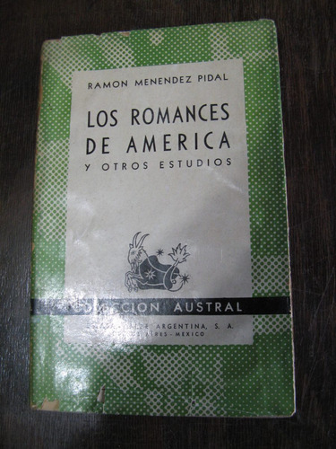 Los Romances De América Y Otros Estudios. Menendez Pidal