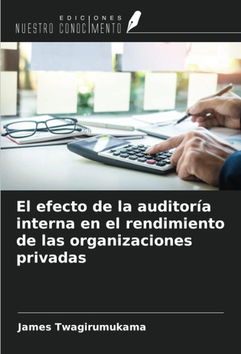 Libro: El Efecto Auditoría Interna Rendimiento D