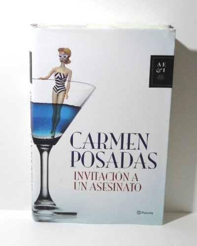 Libro Invitación A Un Asesinato  De Carmen Posadas  Planeta