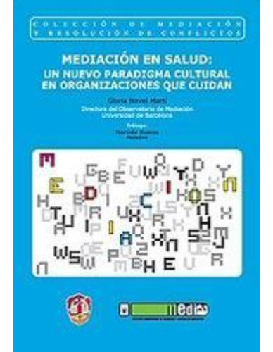 Libro.- Mediación En Salud: Un Nuevo Paradigma Cultural En O