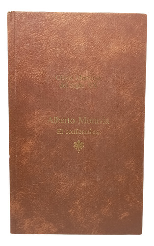 El Conformista - Alberto Moravia - Oveja Negra - 1984