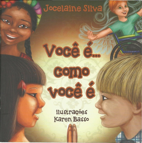 Livros Você É Como Você É; A Abelhinha Abelhuda; O Pintinho