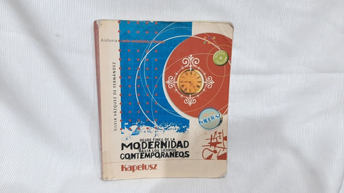 Imagen 1 de 6 de Desde Fines Modernidad Hasta Tiempos Contemporaneos Kapelusz