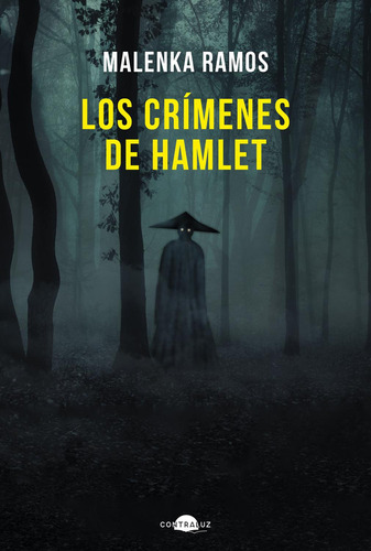 Los crimenes de Hamlet: No, de Ramos, Malenka., vol. 1. Editorial Contraluz, tapa pasta blanda, edición 1 en español, 2023