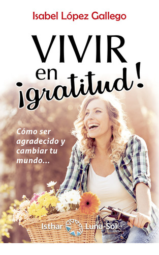 Vivir En Gratitud - Lã³pez Gallego, Isabel