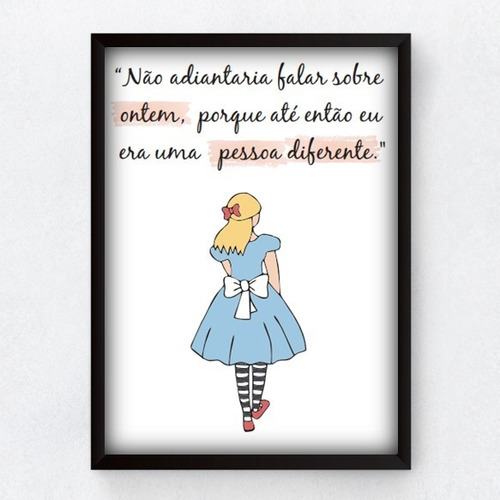 Quadro Alice No País Das Maravilhas Wonderland Filme Frase | Parcelamento  sem juros