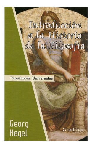 Introducción A La Historia De La Filosofía, Edit. Gradifco.