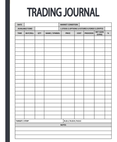 Trading Journal Log Book: Day Trading Log & Investing 120