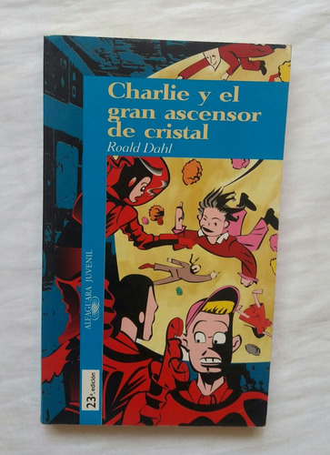 Charlie Y El Gran Ascensor De Cristal Roald Dahl Oferta
