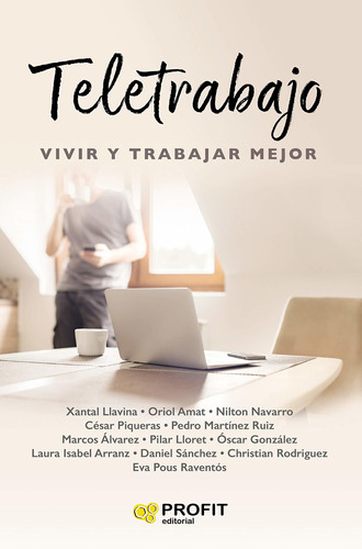 Libro Teletrabajo: Vivir Y Trabajar Mejor (spanish Ed Aty