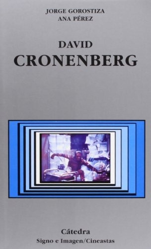 David Cronenberg (signo E Imagen - Signo E Imagen. Cineastas