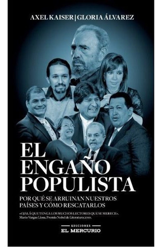 Libro El Engaño Populista - Axel Kaiser