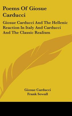 Libro Poems Of Giosue Carducci: Giosue Carducci And The H...