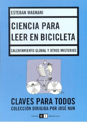 Libro - Ciencia Para Leer En Bicicleta - Esteban Magnani