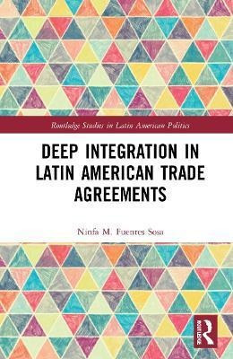 Libro Deep Integration In Latin American Trade Agreements...