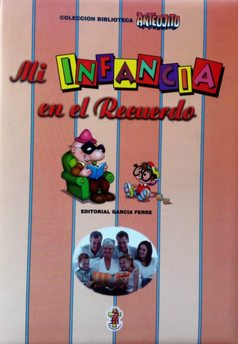 Coleccion Biblioteca Anteojito Mi Infancia En El Recuerdo