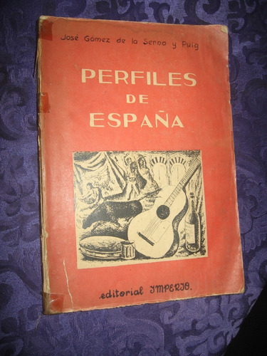 Perfiles De España ( Evocaciones De Un Exilado ) Año 1948
