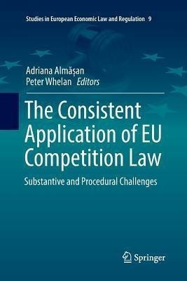 The Consistent Application Of Eu Competition Law : Substa...
